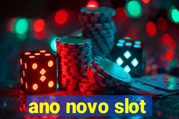 ano novo slot