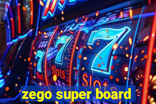 zego super board