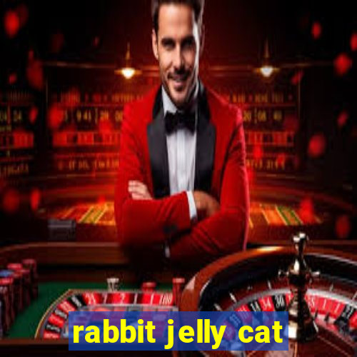 rabbit jelly cat