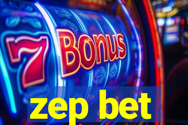 zep bet