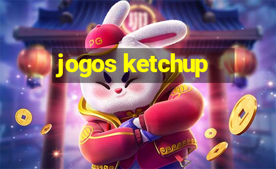 jogos ketchup