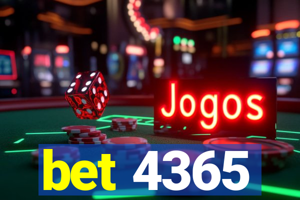 bet 4365