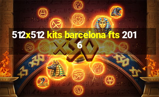 512x512 kits barcelona fts 2016