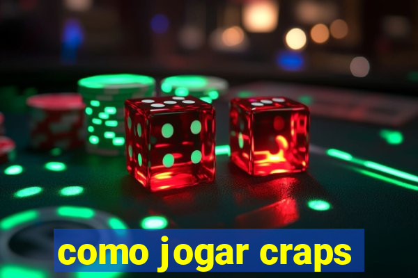 como jogar craps