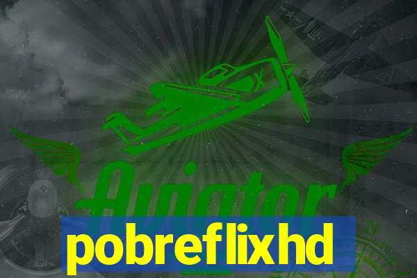 pobreflixhd