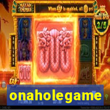 onaholegame