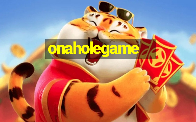 onaholegame