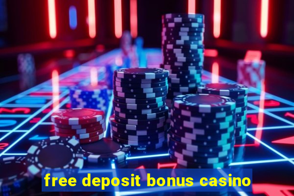 free deposit bonus casino