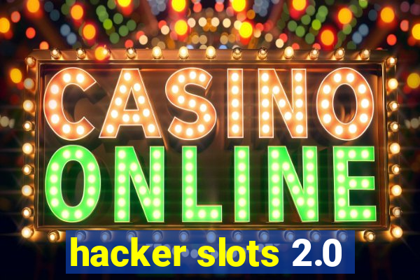 hacker slots 2.0