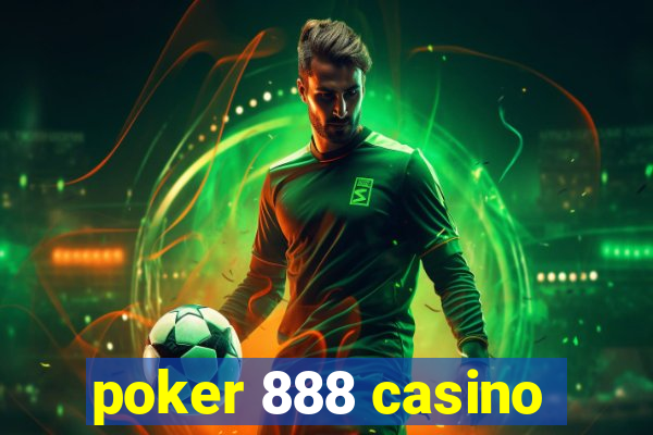 poker 888 casino