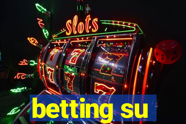 betting su