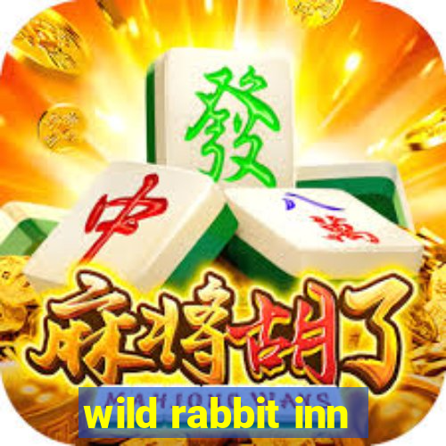 wild rabbit inn