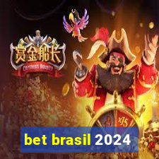 bet brasil 2024