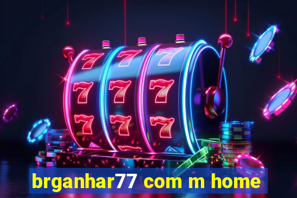 brganhar77 com m home