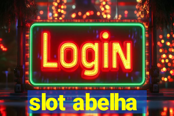 slot abelha