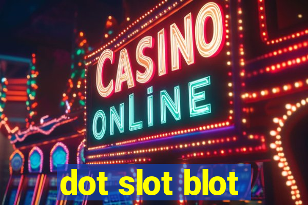 dot slot blot