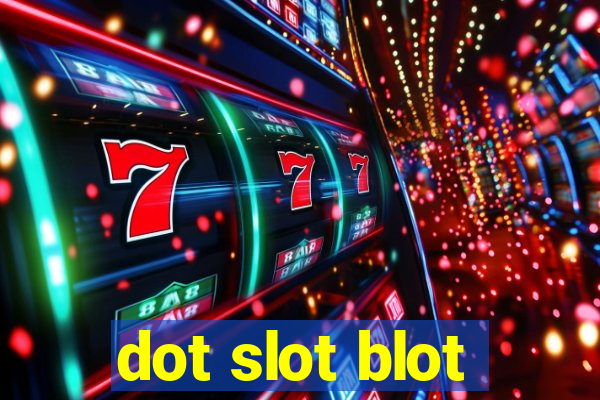 dot slot blot