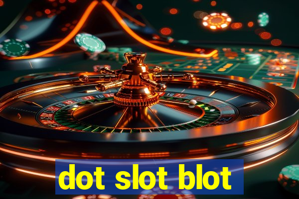 dot slot blot