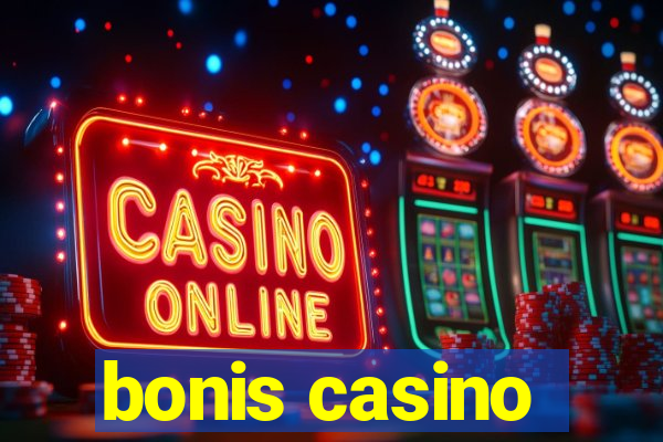 bonis casino