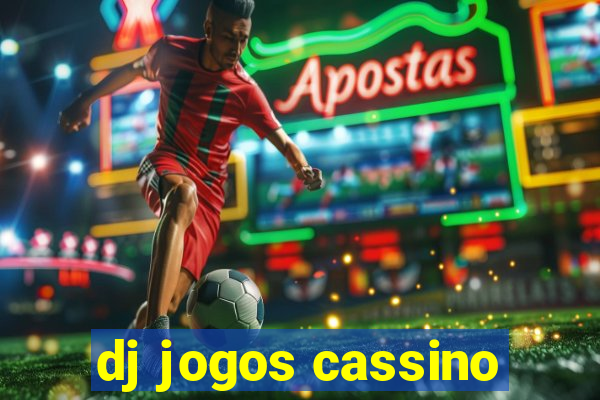 dj jogos cassino