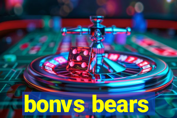 bonvs bears