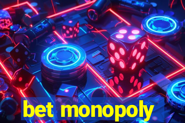 bet monopoly