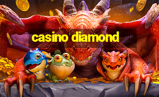 casino diamond