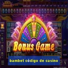 bambet código de casino