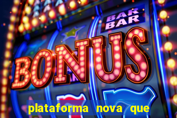 plataforma nova que da b么nus no cadastro