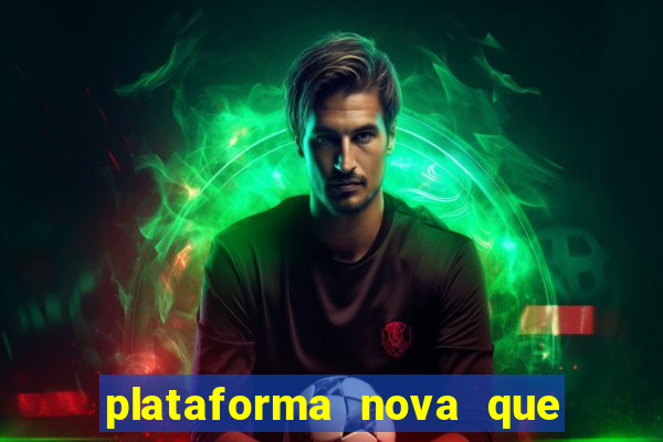 plataforma nova que da b么nus no cadastro