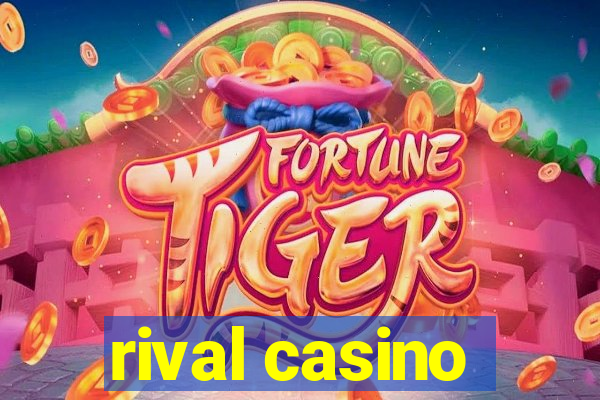 rival casino