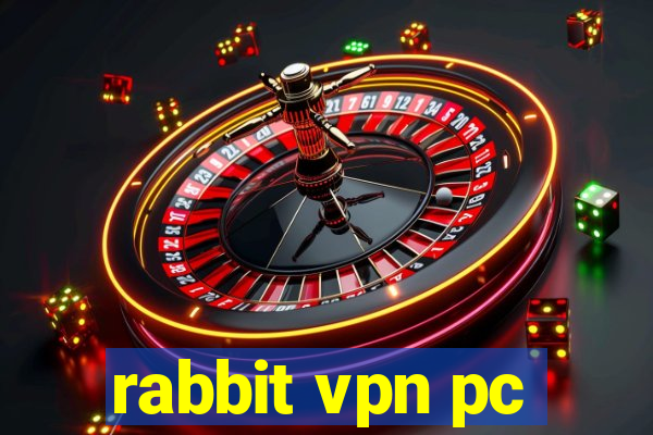 rabbit vpn pc