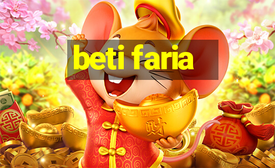 beti faria