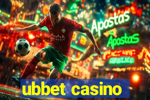 ubbet casino