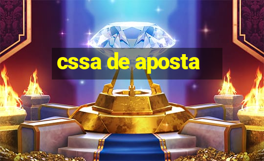 cssa de aposta