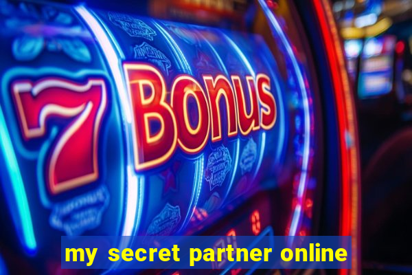 my secret partner online