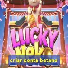 criar conta betano