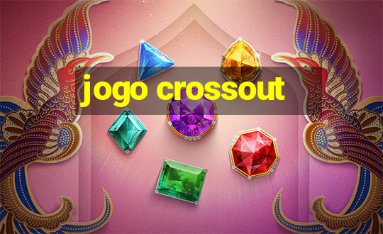 jogo crossout