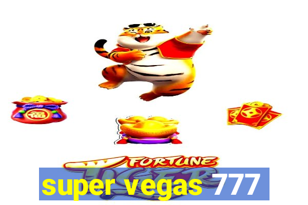 super vegas 777