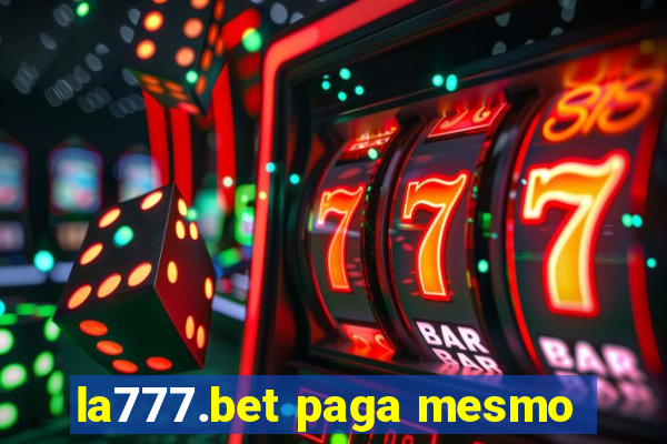 la777.bet paga mesmo