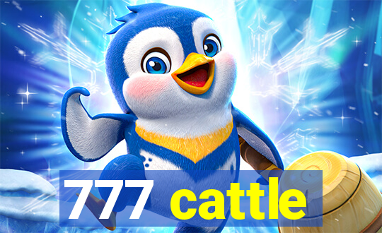 777 cattle