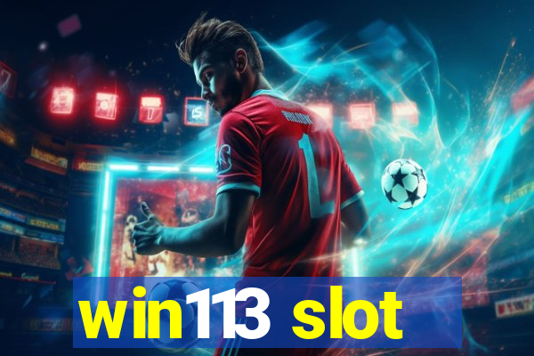 win113 slot