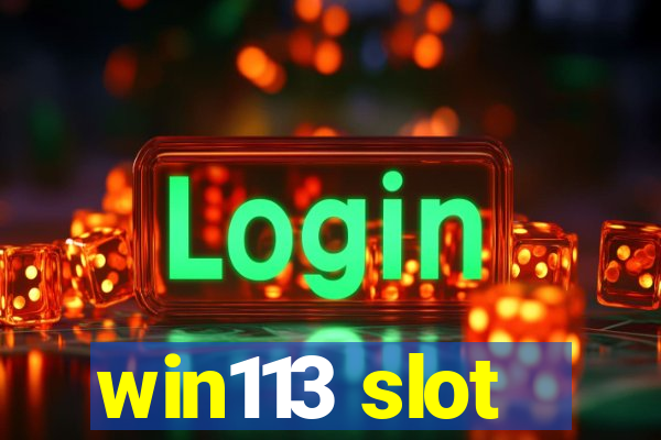 win113 slot