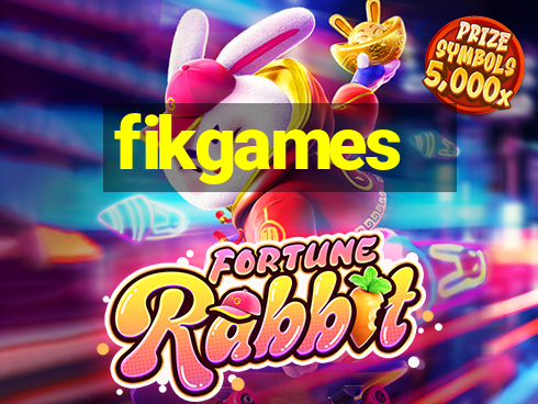 fikgames