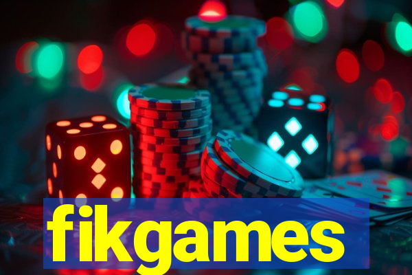 fikgames