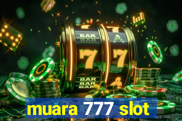 muara 777 slot