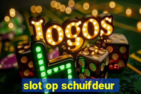 slot op schuifdeur