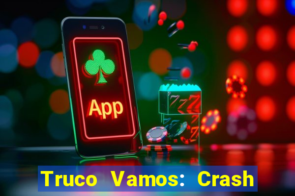 Truco Vamos: Crash & Poker