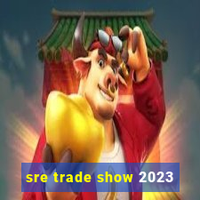 sre trade show 2023