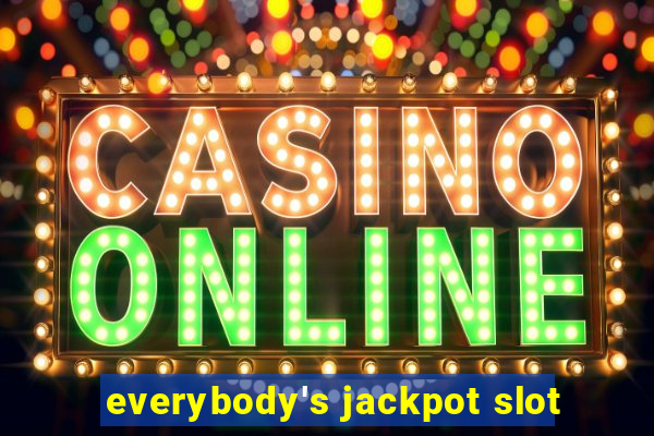 everybody's jackpot slot